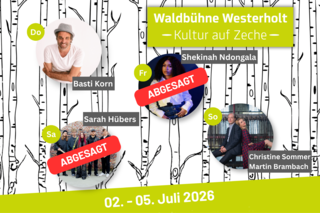 Waldbühne Westerholt – Kultur auf Zeche, abgesagt